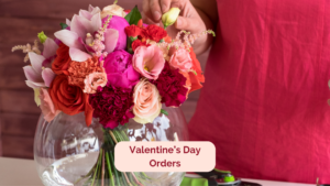 Prepare for Valentine’s Day Orders