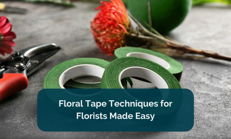 Floral Tape Techniques for Florists Made Easy